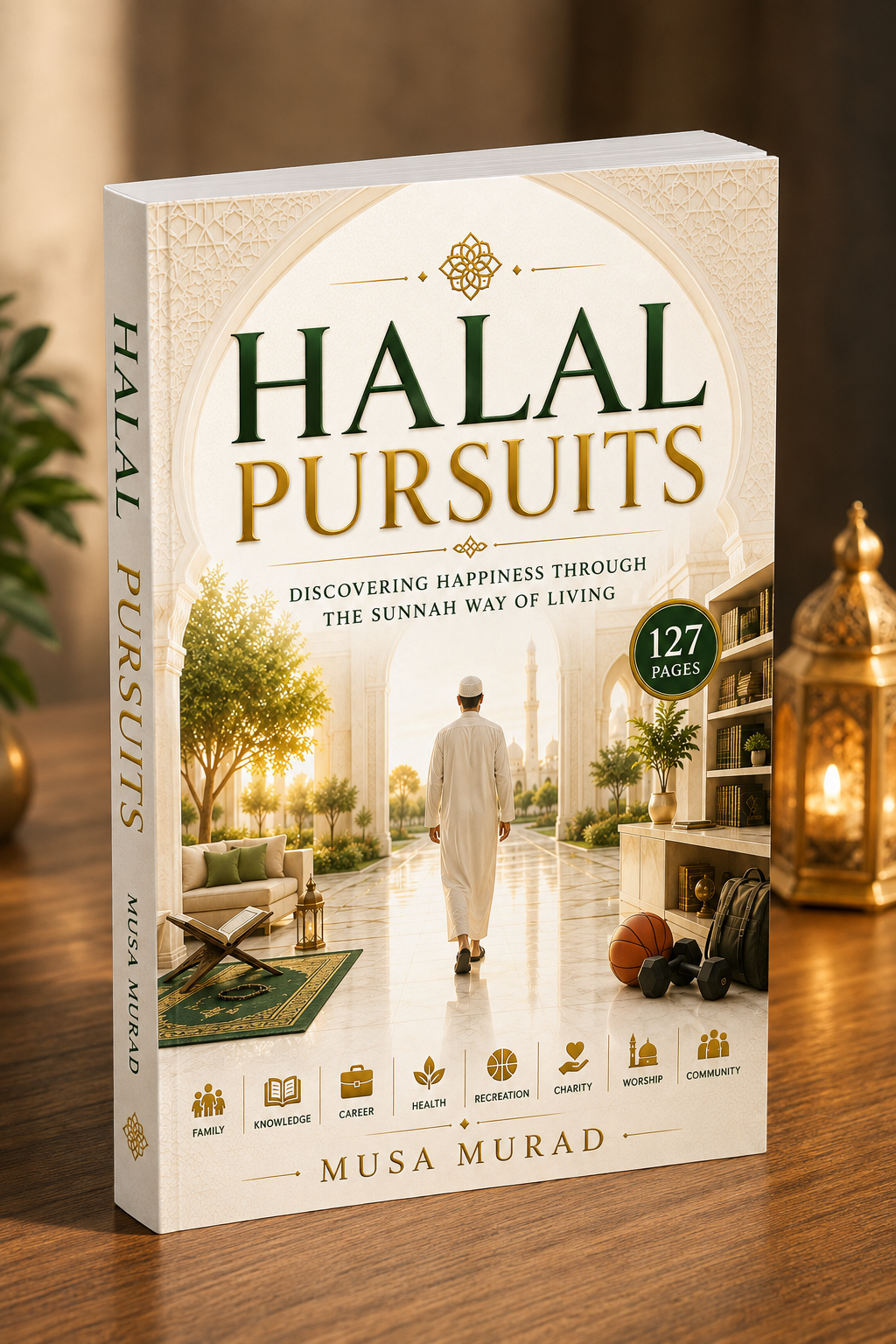 Halal Pursuits: Embracing the Joy of Islamic Pathways alternate cover